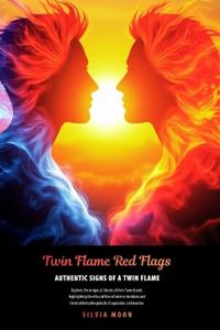 Twin Flame Red Flags