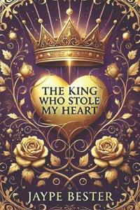 The King Who Stole My Heart