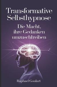 Transformative Selbsthypnose