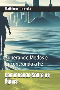 Caminhando Sobre as Águas