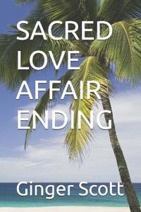 Sacred Love Affair Ending