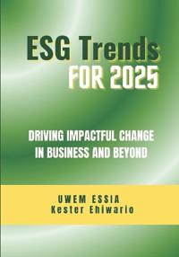 Environmental, Social and Governance (Esg) Trends for 2025