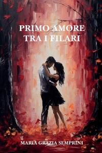 Primo amore tra i filari