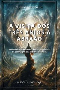 A Visita DOS Três Anjos a Abraão