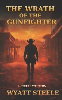 The Wrath of the Gunfighter