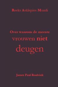 Over waarom de meeste vrouwen niet deugen