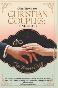 Questions for Christian Couples Engaged