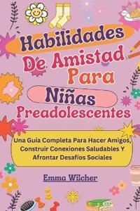 Habilidades De Amistad Para Niñas Preadolescentes