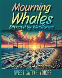 Mourning Whales Silenced by Windfarms