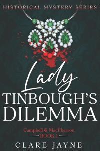 Lady Tinbough's Dilemma (Campbell & MacPherson Historical Mysteries 1)
