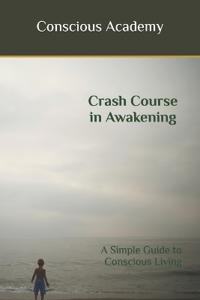 Crash Course in Awakening