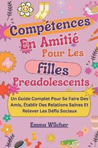 Compétences Amitiés Pour Les Filles Preadolescents