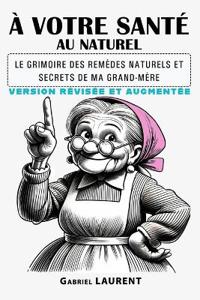 À Votre Santé Au Naturel