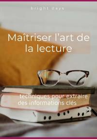 Maîtriser l'art de la lecture