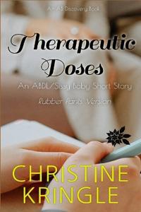 Therapeutic Doses (rubber pants version)