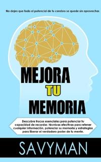Mejora Tu Memoria (Spanish Edititon)