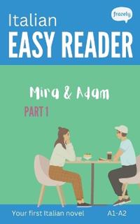 Italian Easy Reader - Mira & Adam I