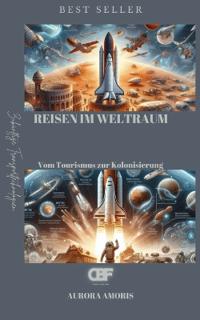Reisen im Weltraum
