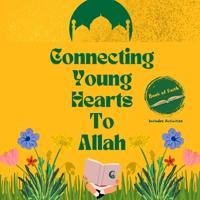 Connecting Young Hearts to Allah