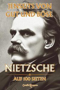 Nietzsche auf 100 Seiten