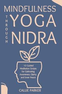 Mindfulness Through Yoga Nidra