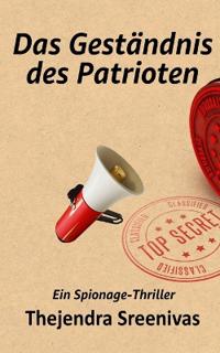 Das Geständnis des Patrioten