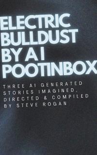 Electric Bulldust by A I Pootinbox