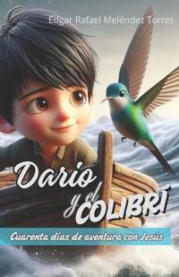 Darío y el Colibrí