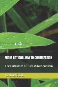 From Nationalizm to Colonization