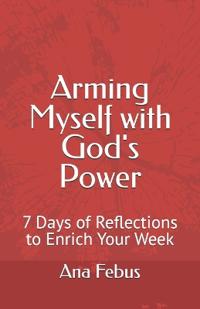 Febus, A: Arming Myself with God's Power-New