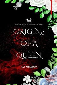 Origins of a Queen