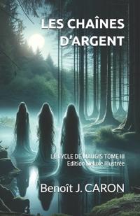 Les Chaînes d'Argent