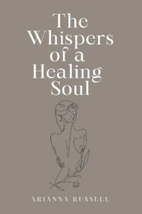 The Whispers of a Healing Soul