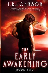 The Early Awakening
