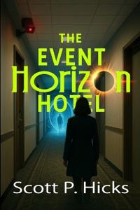 The Event Horizon Hotel