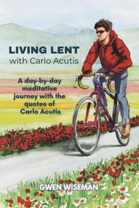 Living Lent with Carlo Acutis