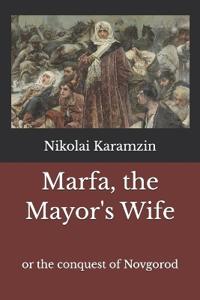 Marfa, the Mayor's Wife