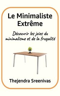 Le Minimaliste Extrême