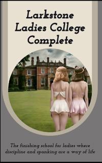Larkstone Ladies College - Complete