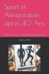 Sport et Alimentation après 40 Ans