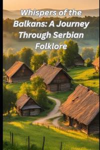 Whispers of the Balkans
