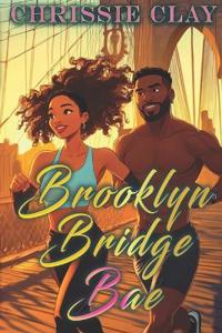 Clay, C: Brooklyn Bridge Bae