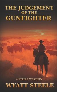 The Judgement of the Gunfighter
