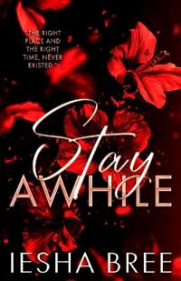 Stay Awhile