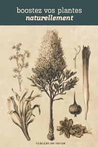 Boostez vos plantes naturellement