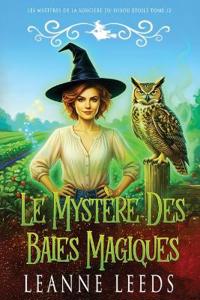 Le Mystère des Baies Magiques