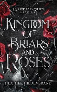 Kingdom of Briars and Roses