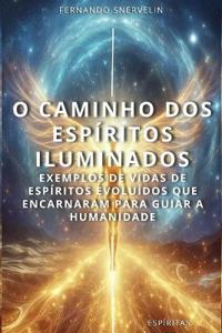 O Caminho DOS Espíritos Iluminados