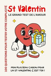 Saint-Valentin - 100 Questions Pour Tester Votre Complicite