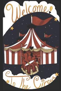 Welcome To The Circus